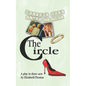 The Circle: A Play in Three Acts - Paperback