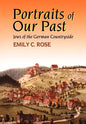 Portraits of Our Past: Jews of the German Countryside - Hardcover