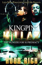 Kingpin Killaz: The Hunger for Supremacy - Paperback