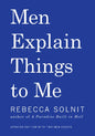 Men Explain Things to Me Updated Edition - Paperback