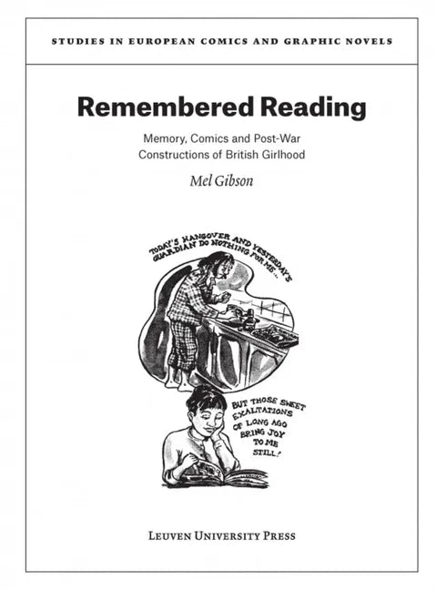 Remembered Reading: Memory, Comics and Post-War Constructions of British Girlhood - Paperback