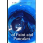 of Paint and Pancakes - Paperback