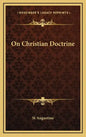 On Christian Doctrine - Hardcover