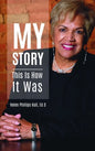 My Story: This Is How It Was - Hardcover