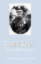 Robert Koga - The Man Behind the Legend - Paperback