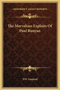The Marvelous Exploits of Paul Bunyan - Hardcover