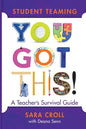 Student Teaming You Got This: A Teacher's Survival Guide - Spiral