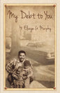 My Debt to You: A mother's vision, a father's passion - Paperback