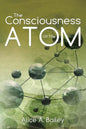The Consciousness Of The Atom: (A Gnostic Audio Selection, includes free access to streaming audio book) - Paperback
