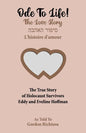 Ode To Life!: The Love Story of Holocaust Survivors Eddy and Eveline Hoffman - Paperback