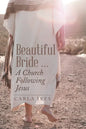 Beautiful Bride ... a Church Following Jesus - Paperback