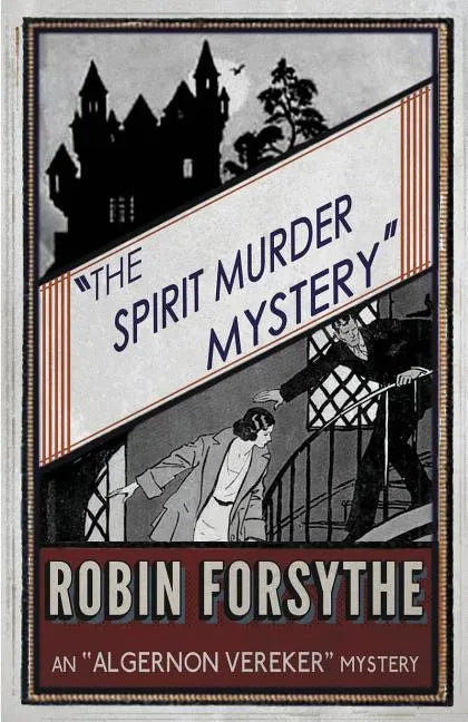The Spirit Murder Mystery: An Algernon Vereker Mystery - Paperback