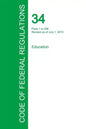 Code of Federal Regulations Title 34, Volume 1, July 1, 2015 - Paperback