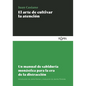 Arte de Cultivar La Atención, El - Paperback