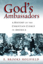 God's Ambassadors: A History of the Christian Clergy in America - Paperback