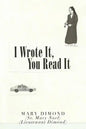 I Wrote It, You Read It - Paperback
