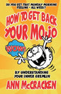 How to get back your MoJo: By understanding your inner Gremlin - Paperback