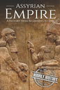 Assyrian Empire: A History from Beginning to End - Paperback
