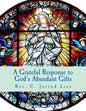 A Grateful Response to God's Abundant Gifts: Stewardship in the Diocese of Wichita - Paperback