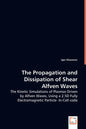 The Propagation and Dissipation of Shear Alfven Waves - Paperback