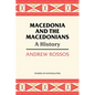 Macedonia and the Macedonians: A History - Paperback