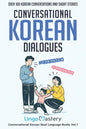 Conversational Korean Dialogues: Over 100 Korean Conversations and Short Stories - Paperback