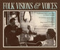 Folk Visions & Voices: Traditional Music and Song in North Georgia - Paperback