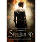 Spellbound (Fallen Messengers Book 2) - Hardcover