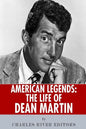 American Legends: The Life of Dean Martin - Paperback