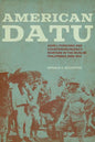 American Datu: John J. Pershing and Counterinsurgency Warfare in the Muslim Philippines, 1899-1913 - Paperback