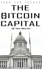 The Bitcoin Capital - Hardcover