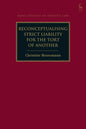 Reconceptualising Strict Liability for the Tort of Another - Paperback