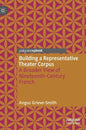 Building a Representative Theater Corpus: A Broader View of Nineteenth-Century French - Hardcover