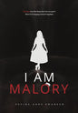 I Am Malory - Hardcover