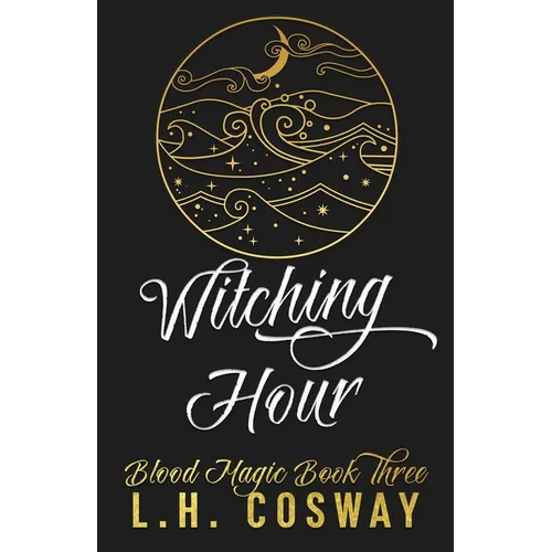 Witching Hour: Blood Magic Book 3 - Paperback