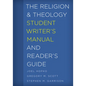 The Religion and Theology Student Writer's Manual and Reader's Guide - Hardcover