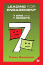 Leading for engagement: 7 Sins and 7 Secrets: 7 SINS and 7 SECRETS - Paperback