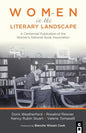 Women in the Literary Landscape: A Centennial Publication of the Women's National Book Association - Paperback