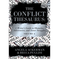 The Conflict Thesaurus: A Writer's Guide to Obstacles, Adversaries, and Inner Struggles (Volume 2) - Paperback