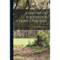 A History of Rockbridge County, Virginia [electronic Resource] - Paperback