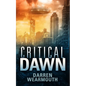 Critical Dawn - Paperback