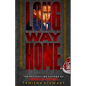 Long Way Home: An absolutely addictive domestic thriller with a jaw-dropping twist - Paperback