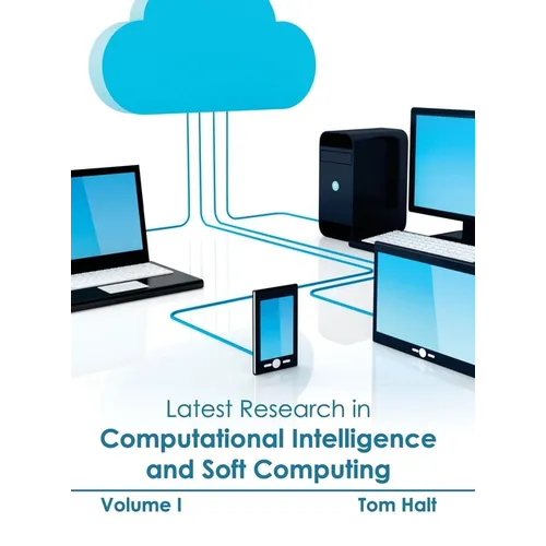 Latest Research in Computational Intelligence and Soft Computing: Volume I - Hardcover