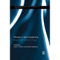 Women in Sport Leadership: Research and practice for change - Paperback