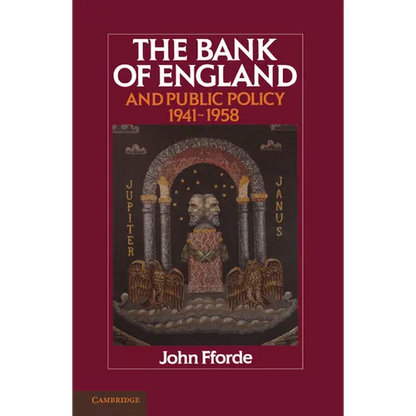 The Bank of England and Public Policy, 1941 1958 - Paperback