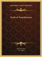 Tomb of Tutankhamen - Hardcover