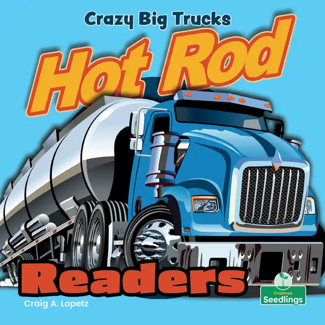 Crazy Big Trucks - Library Binding