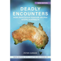 Deadly Encounters: How infectious disease helped shape Australia - Paperback