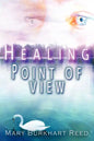 Healing Point of View - Paperback