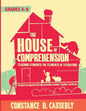The House of Comprehension: Teaching Students the Elements of Literature - Paperback